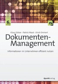 cover of the book Dokumenten-Management: Informationen im Unternehmen effizient nutzen