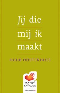 cover of the book Jij die mij ik maakt