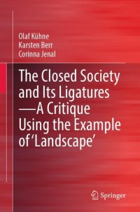 cover of the book The Closed Society and Its Ligatures―A Critique Using the Example of 'Landscape'