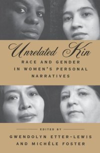 cover of the book Unrelated Kin: Race and Gender in Women's Personal Narratives