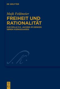 cover of the book Freiheit und Rationalität: Zur Rolle F.H. Jacobis im Denken Søren Kierkegaards