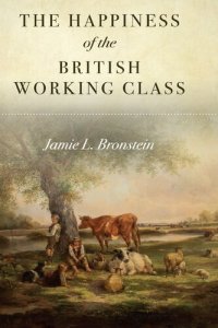 cover of the book The Happiness of the British Working Class