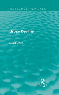 cover of the book Urban Decline (Routledge Revivals)