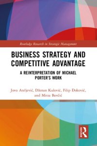 cover of the book Business Strategy and Competitive Advantage: A Reinterpretation of Michael Porter’s Work