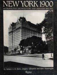 cover of the book New York 1900 metropolitan architecture and urbanism, 1890-1915