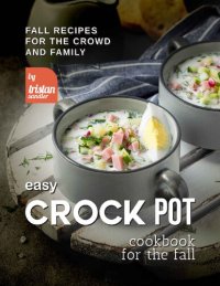 cover of the book Easy Crock Pot Cookbook for The Fall