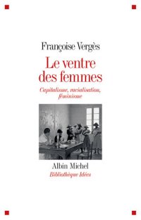 cover of the book Le ventre des femmes: Capitalisme, racialisation, féminisme