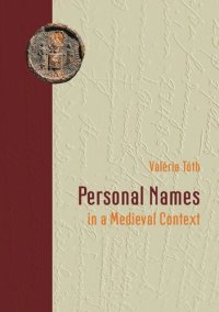 cover of the book Personal Names in a Medieval Context