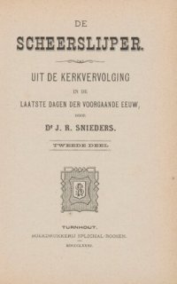 cover of the book De scheerslijper. Uit de kerkvervolging in de laatste dagen der voorgaande eeuw. Deel 2