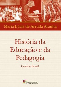 cover of the book História da Educação e da Pedagogia - geral e Brasil