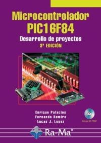 cover of the book Microcontrolador PIC16F84 - Desarrollo de Proyectos, 3. Ed. (Spanish Edition)