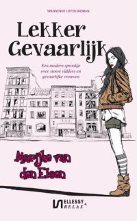 cover of the book Lekker gevaarlijk