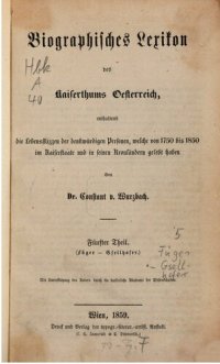 cover of the book Biographisches Lexikon des Kaiserthums Oesterreich : enthaltend die Lebensskizzen der denkwürdigen Personen, welche 1750 bis 1850 im Kaiserstaate und in seinen Kronländern gelebt haben / Füger - Gsellhofer