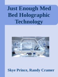 cover of the book Just Enough Med Bed Holographic Technology