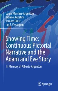 cover of the book Showing Time: Continuous Pictorial Narrative and the Adam and Eve Story: In Memory of Alberto Argenton