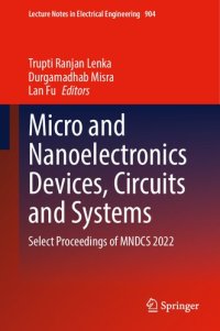 cover of the book Micro and Nanoelectronics Devices, Circuits and Systems: Select Proceedings of MNDCS 2022