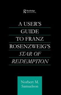 cover of the book A User's Guide to Franz Rosenzweig's Star of Redemption