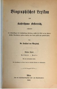 cover of the book Biographisches Lexikon des Kaiserthums Oesterreich : enthaltend die Lebensskizzen der denkwürdigen Personen, welche 1750 bis 1850 im Kaiserstaate und in seinen Kronländern gelebt haben / Hartmann - Heyser