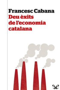 cover of the book Deu èxits de l’economia catalana