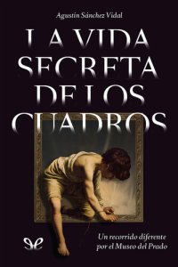 cover of the book La vida secreta de los cuadros