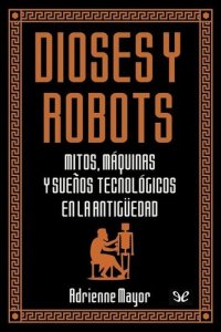 cover of the book Dioses y robots