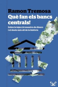 cover of the book Què fan els bancs centrals!