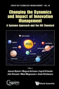 cover of the book Changing the Dynamics and Impact of Innovation Management: A Systems Approach and the ISO Standard