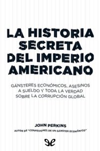 cover of the book La historia secreta del imperio americano