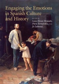 cover of the book Engaging the Emotions in Spanish Culture and History