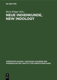 cover of the book Neue Indienkunde, New Indology: Festschrift Walter Ruben Zum 70. Geburtstag