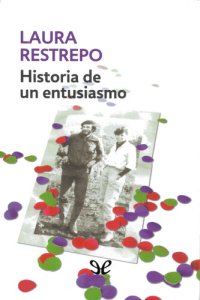 cover of the book Historia de un entusiasmo