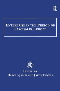 cover of the book Enterprise in the Period of Fascism in Europe