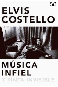 cover of the book Música infiel y tinta invisible