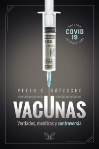 cover of the book Vacunas: Verdades, mentiras y controversia