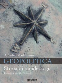 cover of the book Geopolitica. Storia di un’ideologia