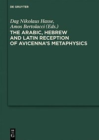 cover of the book The Arabic, Hebrew and Latin Reception of Avicenna's Metaphysics