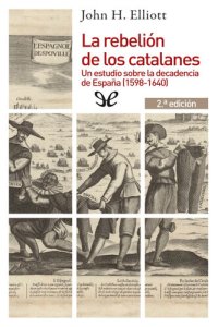 cover of the book La rebelión de los catalanes (2 edición)