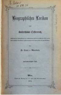 cover of the book Biographisches Lexikon des Kaiserthums Oesterreich : enthaltend die Lebensskizzen der denkwürdigen Personen, welche 1750 bis 1850 im Kaiserstaate und in seinen Kronländern gelebt haben / Schrötter - Schwicker