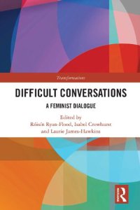 cover of the book Difficult Conversations: A Feminist Dialogue