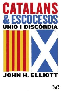 cover of the book Catalans i escocesos. Unió i discòrdia