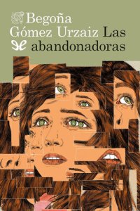 cover of the book Las abandonadoras