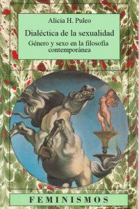 cover of the book Dialéctica de la sexualidad: género y sexo en la filosofía contemporánea