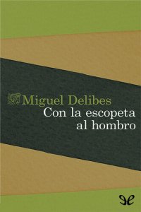 cover of the book Con la escopeta al hombro