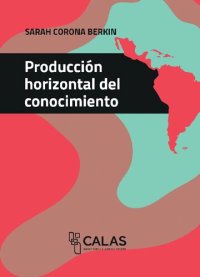 cover of the book Producción horizontal del conocimiento