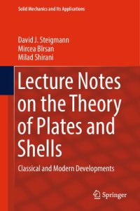 cover of the book Lecture Notes on the Theory of Plates and Shells: Classical and Modern Developments