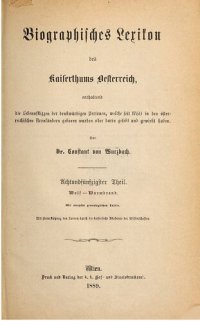 cover of the book Biographisches Lexikon des Kaiserthums Oesterreich : enthaltend die Lebensskizzen der denkwürdigen Personen, welche 1750 bis 1850 im Kaiserstaate und in seinen Kronländern gelebt haben / Wolf - Wurmbrand