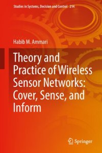 cover of the book Theory and Practice of Wireless Sensor Networks: Cover, Sense, and Inform