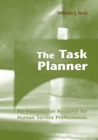 cover of the book The Task Planner: An Intervention Resource for Human Service Professionals