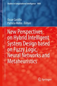 cover of the book New Perspectives on Hybrid Intelligent System Design based on Fuzzy Logic, Neural Networks and Metaheuristics