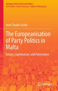 cover of the book The Europeanisation of Party Politics in Malta: Values, Legitimation, and Polarisation